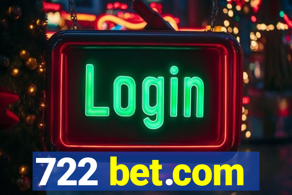 722 bet.com